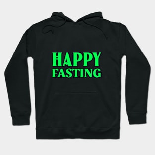 Happy Fasting Hoodie